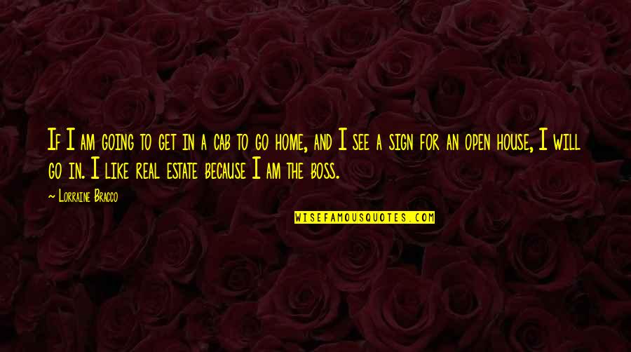 Real Boss Quotes By Lorraine Bracco: If I am going to get in a