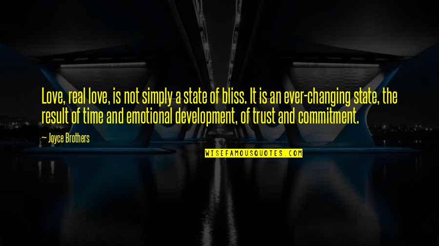 Real Brothers Quotes By Joyce Brothers: Love, real love, is not simply a state Real Brothers Quotes By Joyce Brothers: Love, real love, is not simply a state