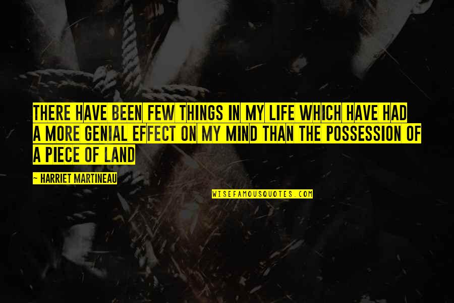 Real Business Quotes By Harriet Martineau: There have been few things in my life Real Business Quotes By Harriet Martineau: There have been few things in my life
