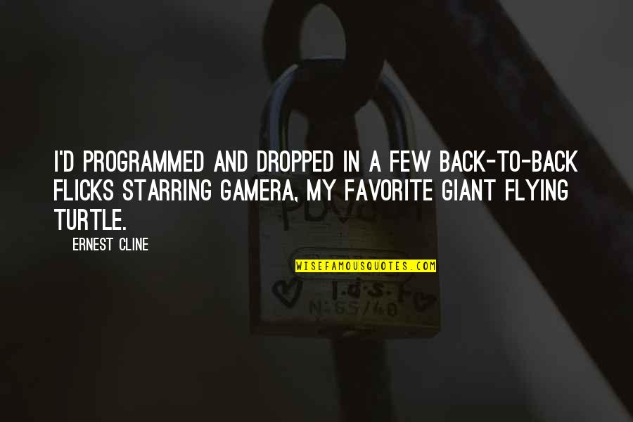 Real Gutta Quotes By Ernest Cline: I'd programmed and dropped in a few back-to-back