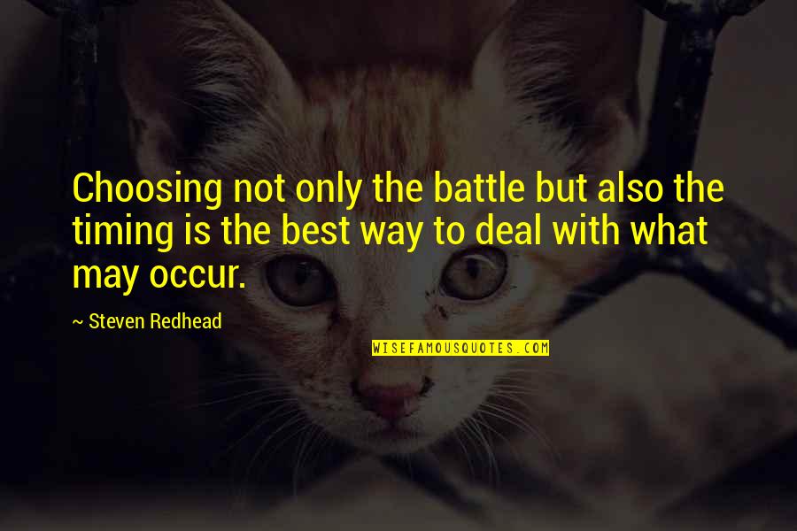Real Housewives Of Beverly Hills Best Quotes By Steven Redhead: Choosing not only the battle but also the Real Housewives Of Beverly Hills Best Quotes By Steven Redhead: Choosing not only the battle but also the