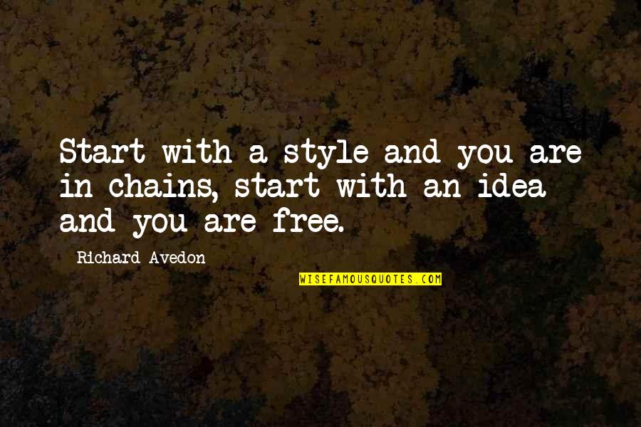 Real Housewives Of New Jersey Quotes By Richard Avedon: Start with a style and you are in