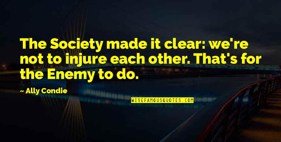 Real Life Mafia Quotes By Ally Condie: The Society made it clear: we're not to Real Life Mafia Quotes By Ally Condie: The Society made it clear: we're not to