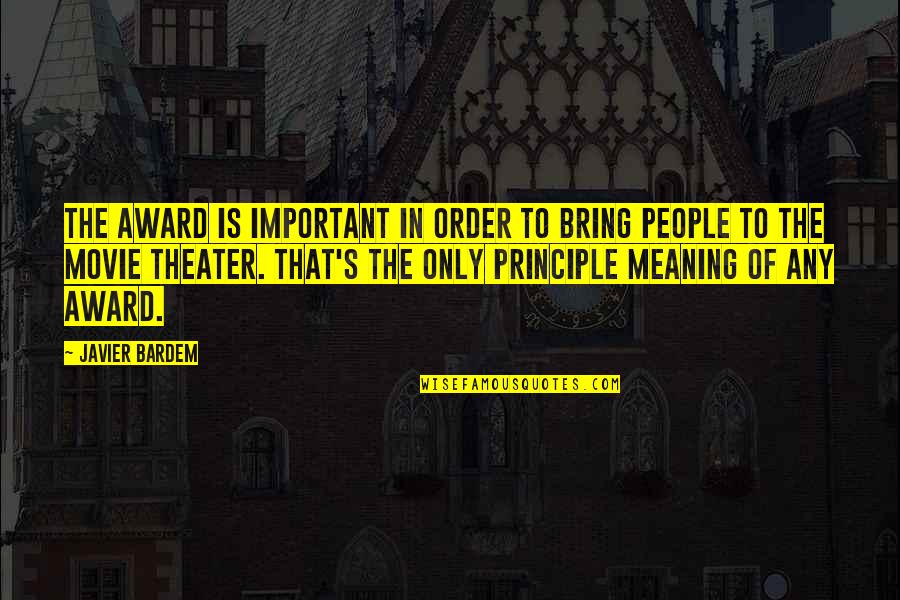 Real Recognize Real Facebook Quotes By Javier Bardem: The award is important in order to bring