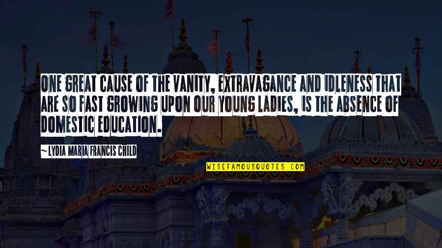 Real Time European Stock Quotes By Lydia Maria Francis Child: One great cause of the vanity, extravagance and Real Time European Stock Quotes By Lydia Maria Francis Child: One great cause of the vanity, extravagance and