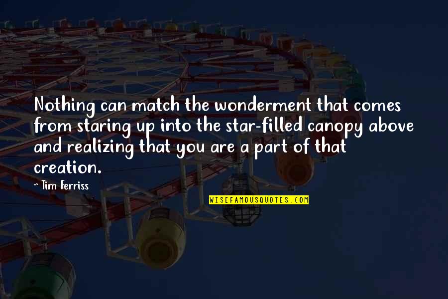 Realbuto Quotes By Tim Ferriss: Nothing can match the wonderment that comes from