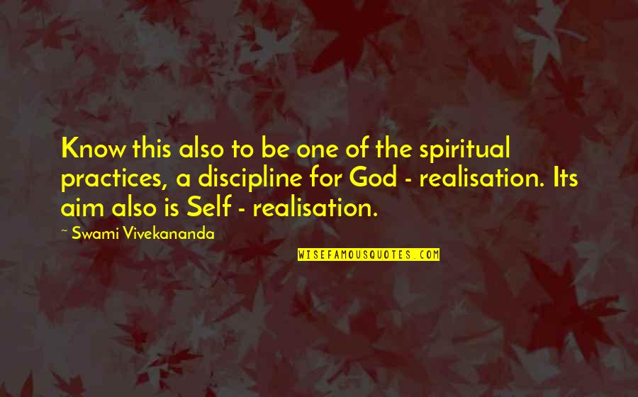 Realisation Quotes By Swami Vivekananda: Know this also to be one of the