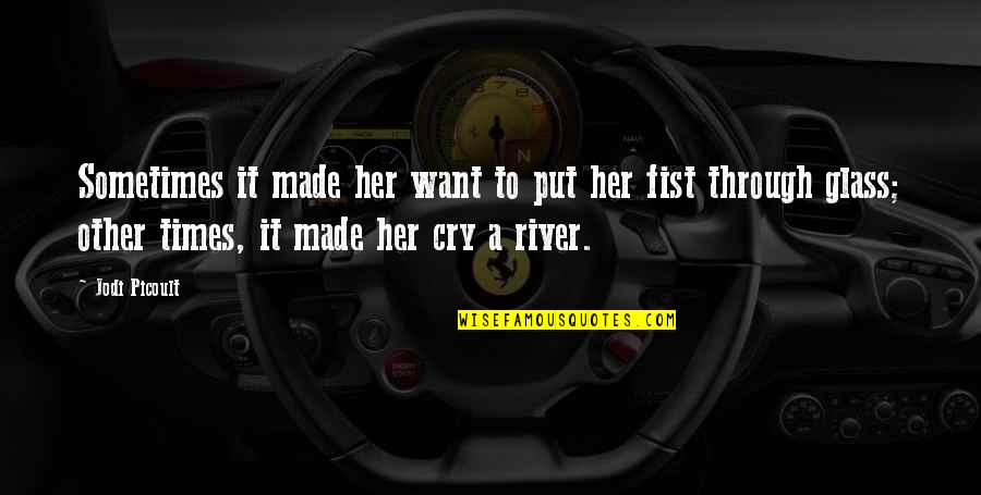 Realities Of War Quotes By Jodi Picoult: Sometimes it made her want to put her Realities Of War Quotes By Jodi Picoult: Sometimes it made her want to put her