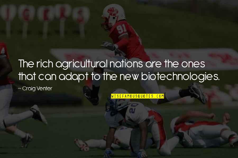 Realitiy Quotes By Craig Venter: The rich agricultural nations are the ones that