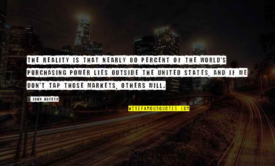 Reality Of World Quotes By John Hoeven: The reality is that nearly 80 percent of Reality Of World Quotes By John Hoeven: The reality is that nearly 80 percent of
