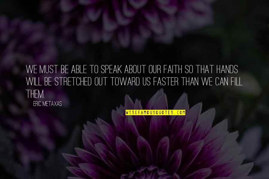 Realizing It's Not Meant To Be Quotes By Eric Metaxas: We must be able to speak about our Realizing It's Not Meant To Be Quotes By Eric Metaxas: We must be able to speak about our