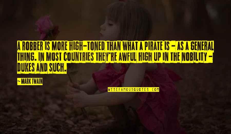 Really Awful Quotes By Mark Twain: A robber is more high-toned than what a Really Awful Quotes By Mark Twain: A robber is more high-toned than what a