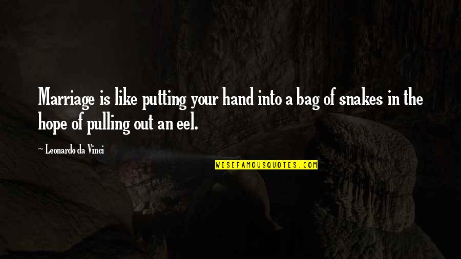 Really Cool Family Quotes By Leonardo Da Vinci: Marriage is like putting your hand into a Really Cool Family Quotes By Leonardo Da Vinci: Marriage is like putting your hand into a