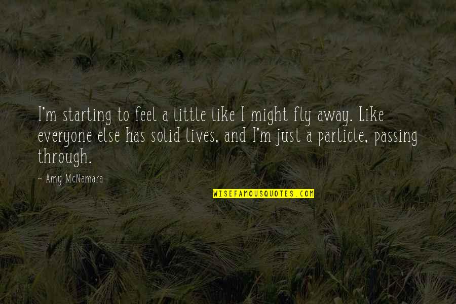 Really Starting To Like You Quotes By Amy McNamara: I'm starting to feel a little like I