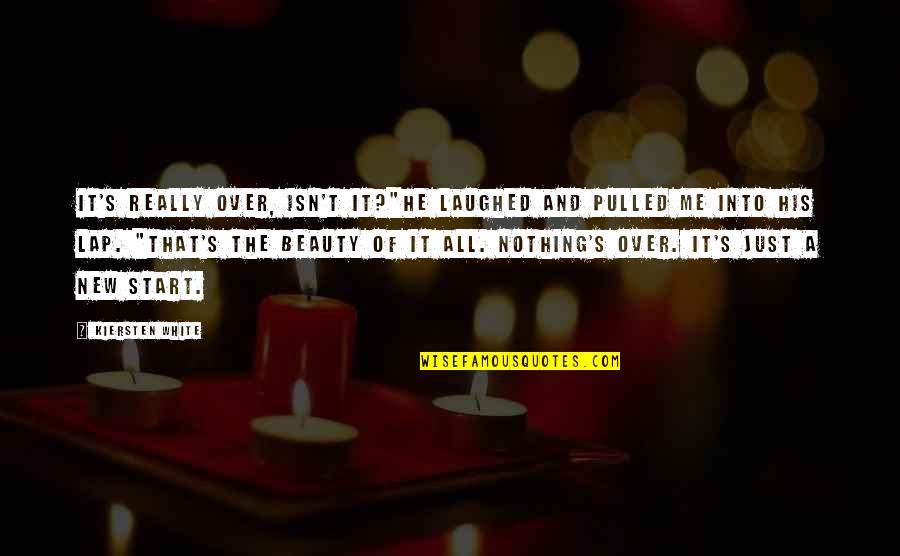 Really White Quotes By Kiersten White: It's really over, isn't it?"He laughed and pulled Really White Quotes By Kiersten White: It's really over, isn't it?"He laughed and pulled