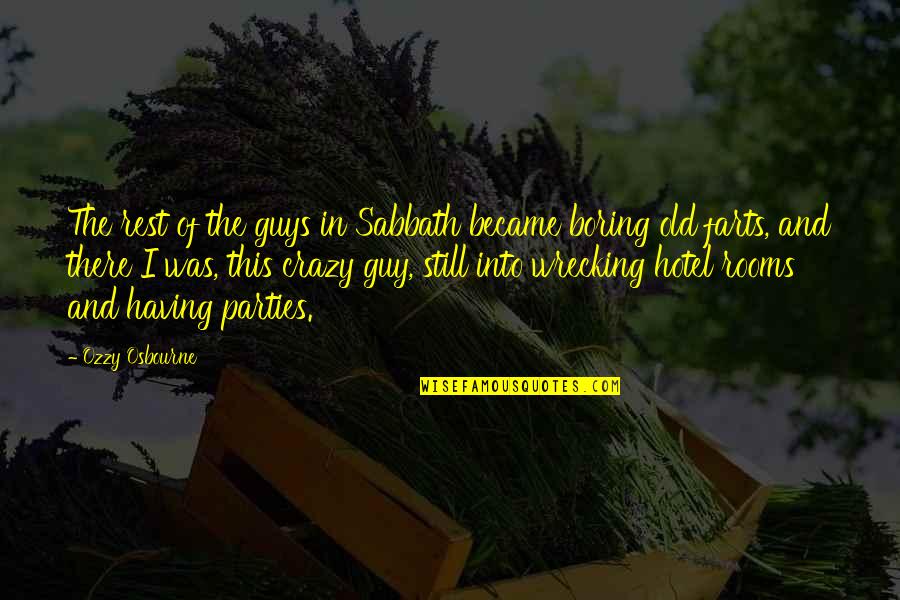 Reanudo Quotes By Ozzy Osbourne: The rest of the guys in Sabbath became
