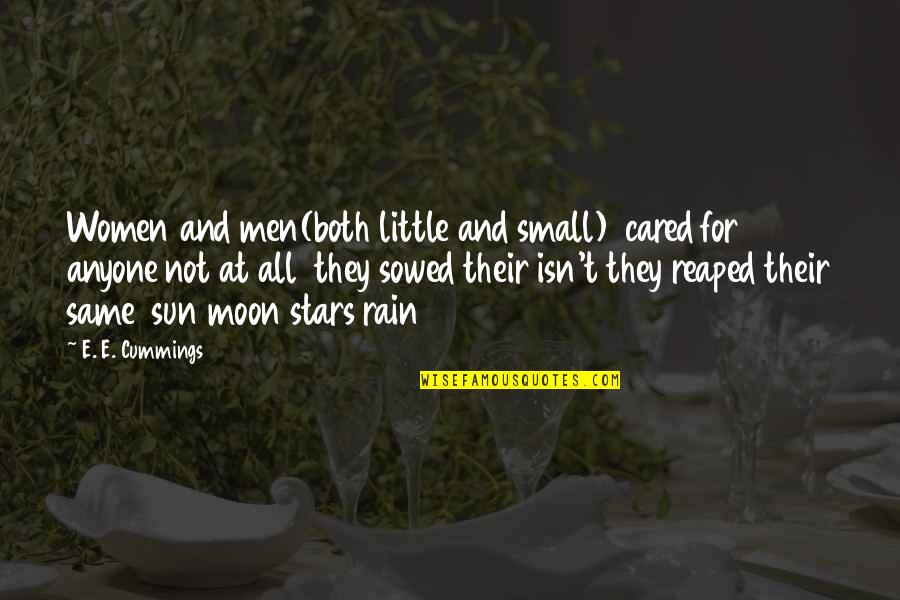 Reaped Quotes By E. E. Cummings: Women and men(both little and small) cared for