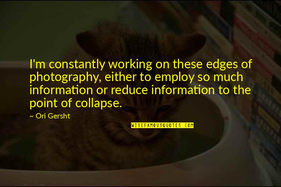 Reapply For Disability Quotes By Ori Gersht: I'm constantly working on these edges of photography,