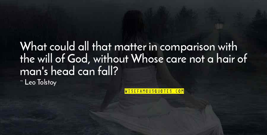 Rears Quotes By Leo Tolstoy: What could all that matter in comparison with