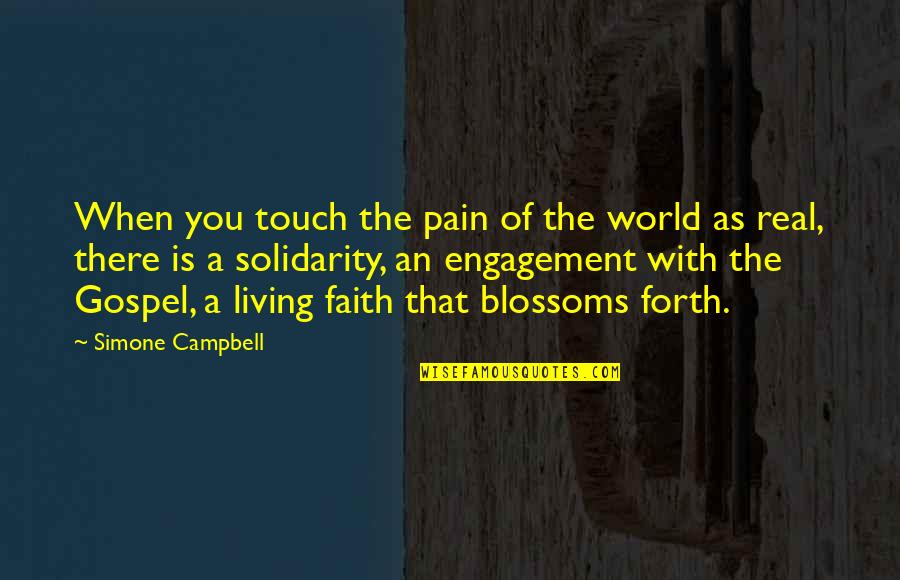 Reason For Failure Quotes By Simone Campbell: When you touch the pain of the world