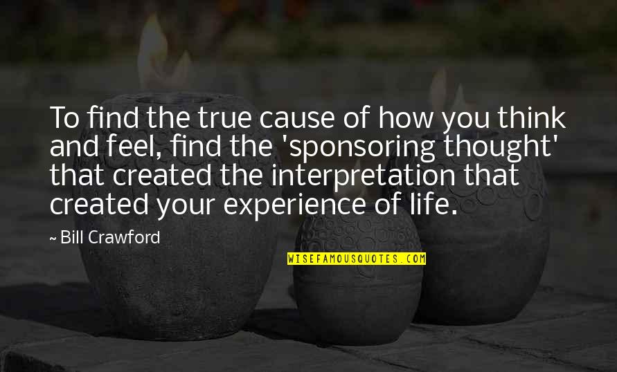 Reasonover V Quotes By Bill Crawford: To find the true cause of how you Reasonover V Quotes By Bill Crawford: To find the true cause of how you