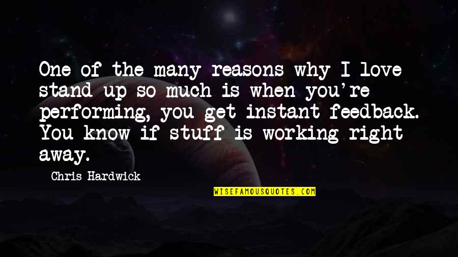 Reasons Why Quotes By Chris Hardwick: One of the many reasons why I love Reasons Why Quotes By Chris Hardwick: One of the many reasons why I love