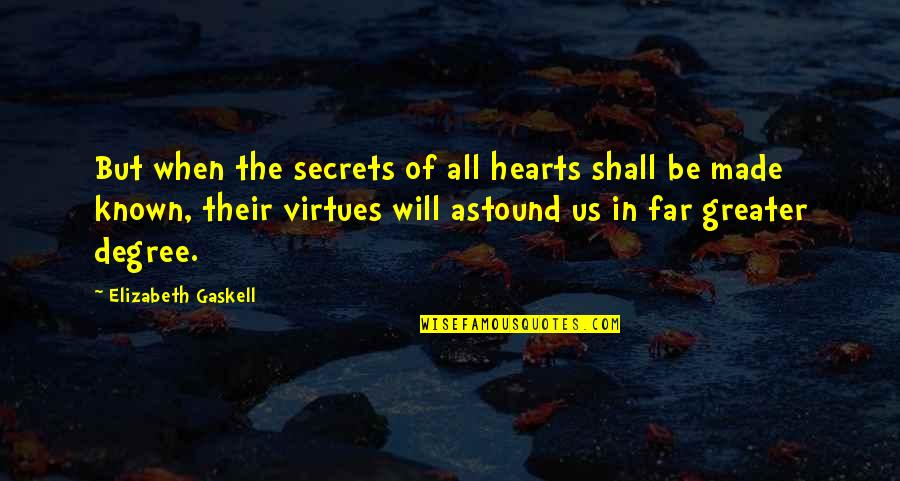 Reassemble Quotes By Elizabeth Gaskell: But when the secrets of all hearts shall
