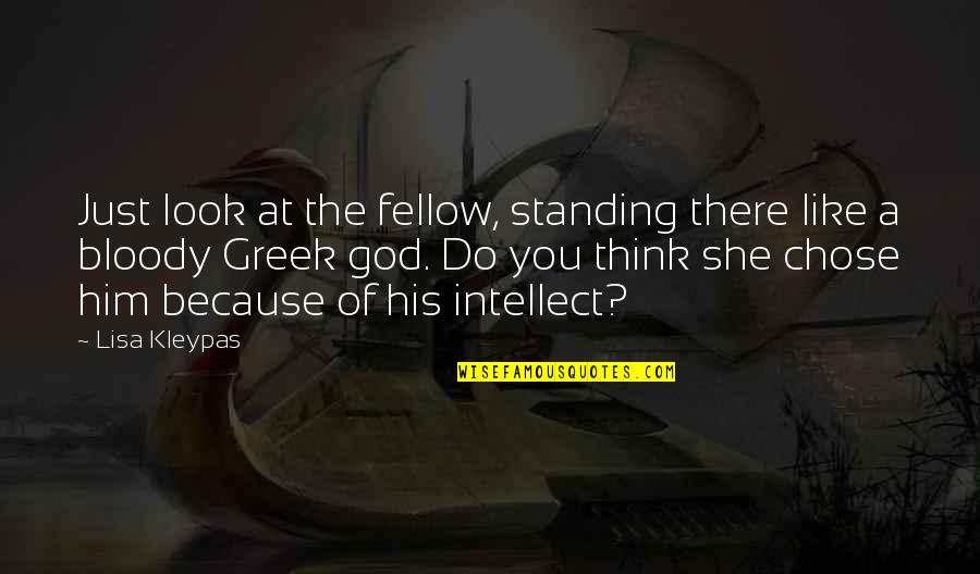 Reazione Vincolare Quotes By Lisa Kleypas: Just look at the fellow, standing there like Reazione Vincolare Quotes By Lisa Kleypas: Just look at the fellow, standing there like