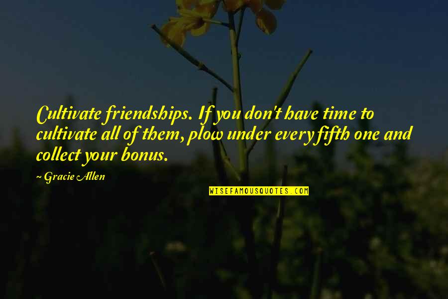Rebounded Crossword Quotes By Gracie Allen: Cultivate friendships. If you don't have time to Rebounded Crossword Quotes By Gracie Allen: Cultivate friendships. If you don't have time to