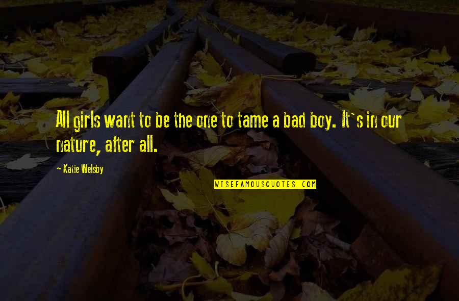 Rebounded Crossword Quotes By Katie Welsby: All girls want to be the one to