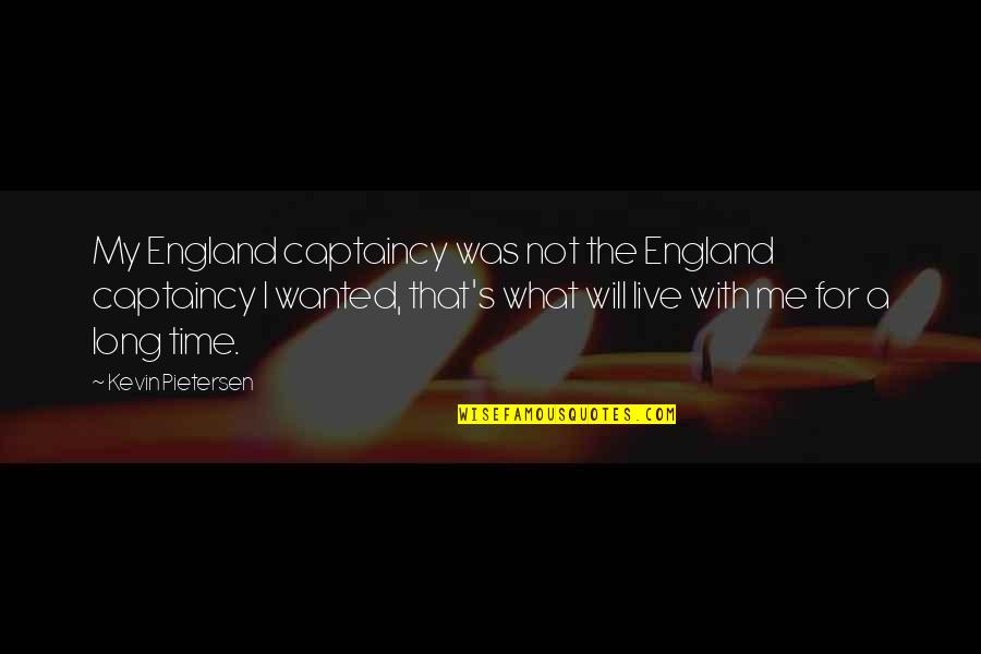 Rebuilding After A Fire Quotes By Kevin Pietersen: My England captaincy was not the England captaincy