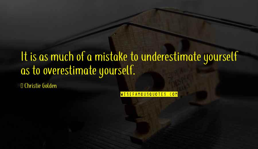 Recapitulate Quotes By Christie Golden: It is as much of a mistake to