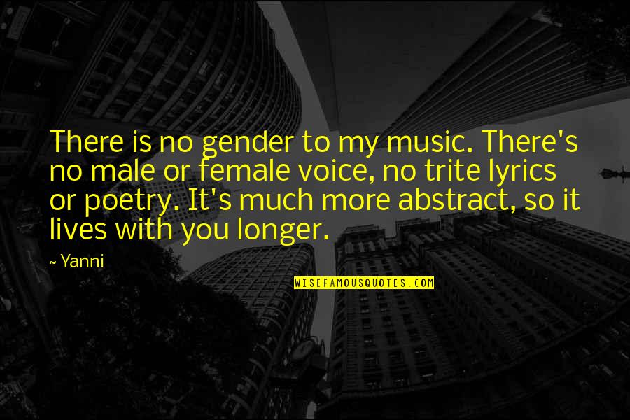 Recco Home Quotes By Yanni: There is no gender to my music. There's Recco Home Quotes By Yanni: There is no gender to my music. There's