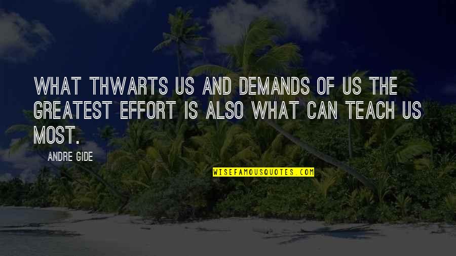 Recede Crossword Quotes By Andre Gide: What thwarts us and demands of us the
