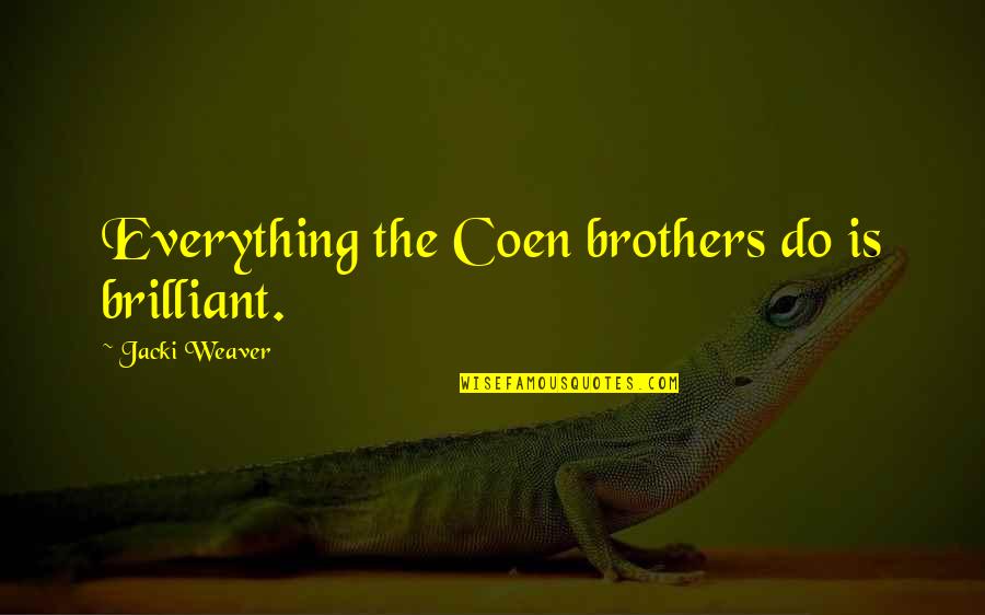 Receipts For Fetch Quotes By Jacki Weaver: Everything the Coen brothers do is brilliant. Receipts For Fetch Quotes By Jacki Weaver: Everything the Coen brothers do is brilliant.
