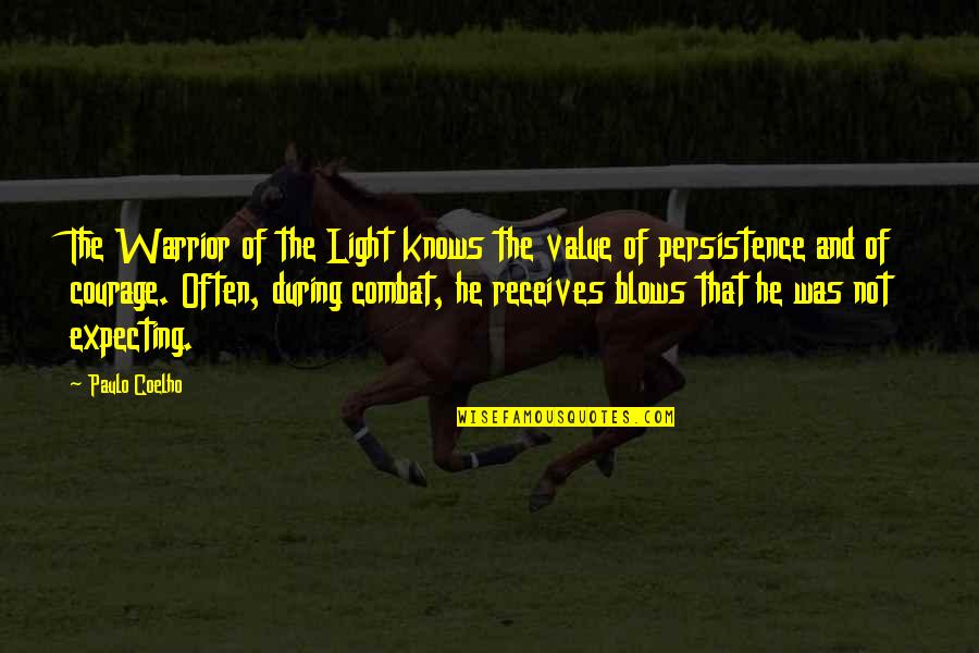 Receives Quotes By Paulo Coelho: The Warrior of the Light knows the value Receives Quotes By Paulo Coelho: The Warrior of the Light knows the value