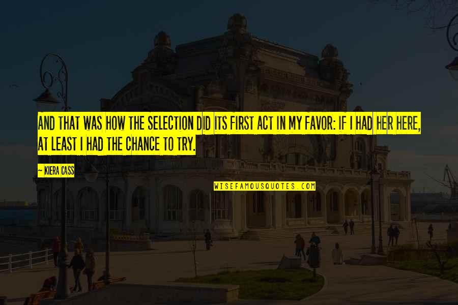 Receiving An Award Quotes By Kiera Cass: And that was how the Selection did its Receiving An Award Quotes By Kiera Cass: And that was how the Selection did its