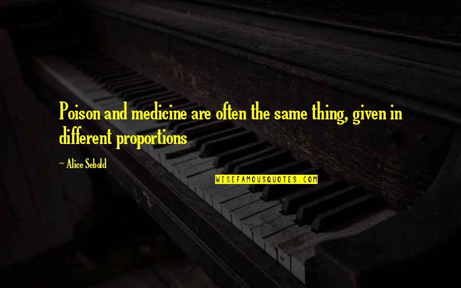 Receiving Letter Quotes By Alice Sebold: Poison and medicine are often the same thing,