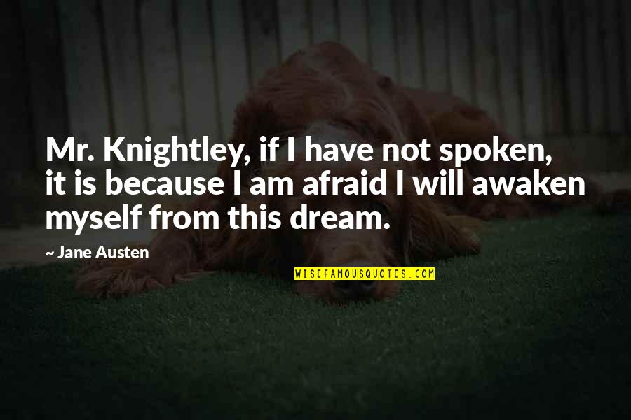 Recertify Food Quotes By Jane Austen: Mr. Knightley, if I have not spoken, it Recertify Food Quotes By Jane Austen: Mr. Knightley, if I have not spoken, it