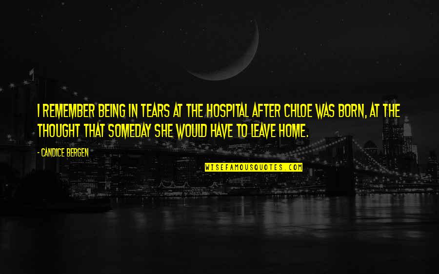 Recevez Sms Quotes By Candice Bergen: I remember being in tears at the hospital Recevez Sms Quotes By Candice Bergen: I remember being in tears at the hospital