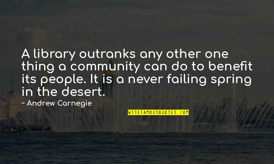 Rechazada Translation Quotes By Andrew Carnegie: A library outranks any other one thing a Rechazada Translation Quotes By Andrew Carnegie: A library outranks any other one thing a