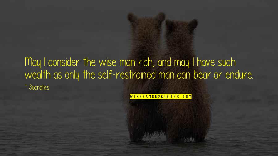 Rechnen 1 Quotes By Socrates: May I consider the wise man rich, and Rechnen 1 Quotes By Socrates: May I consider the wise man rich, and