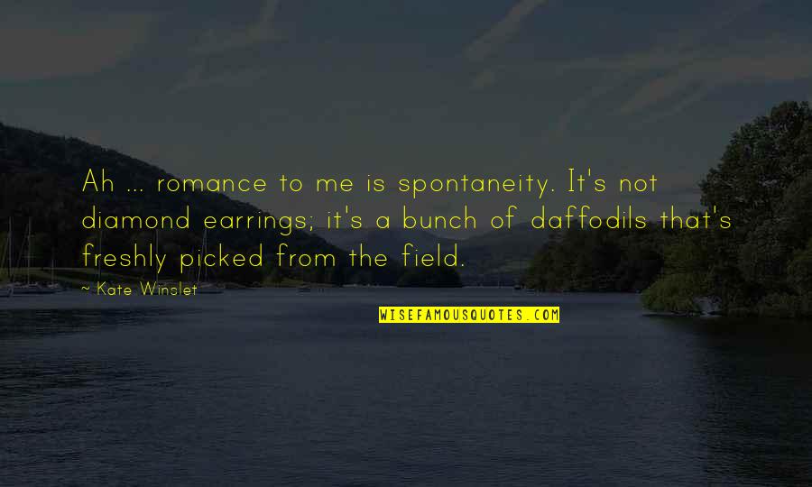 Reciprocal Friendship Quotes By Kate Winslet: Ah ... romance to me is spontaneity. It's Reciprocal Friendship Quotes By Kate Winslet: Ah ... romance to me is spontaneity. It's