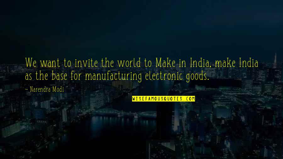 Recitado Definicion Quotes By Narendra Modi: We want to invite the world to Make Recitado Definicion Quotes By Narendra Modi: We want to invite the world to Make