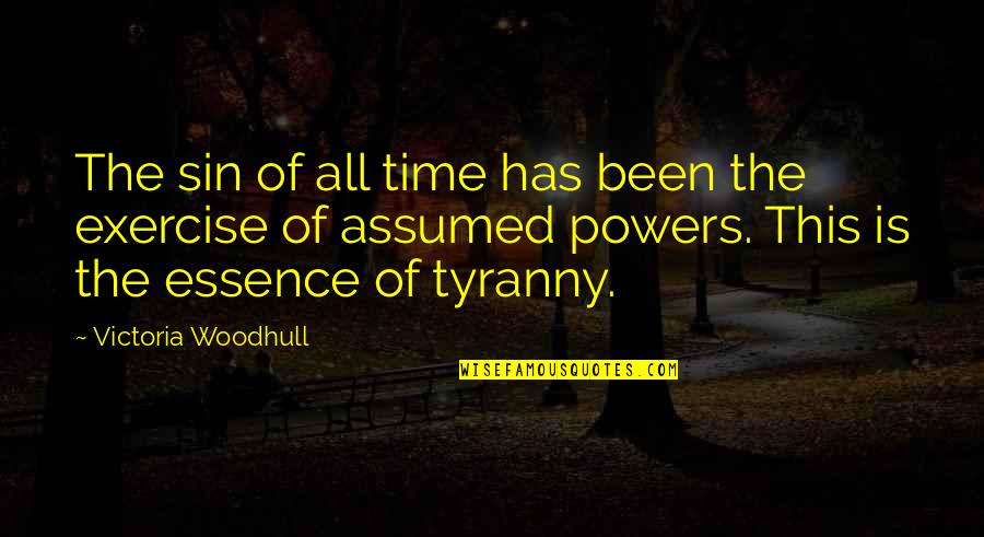 Reckonable Pay Quotes By Victoria Woodhull: The sin of all time has been the Reckonable Pay Quotes By Victoria Woodhull: The sin of all time has been the