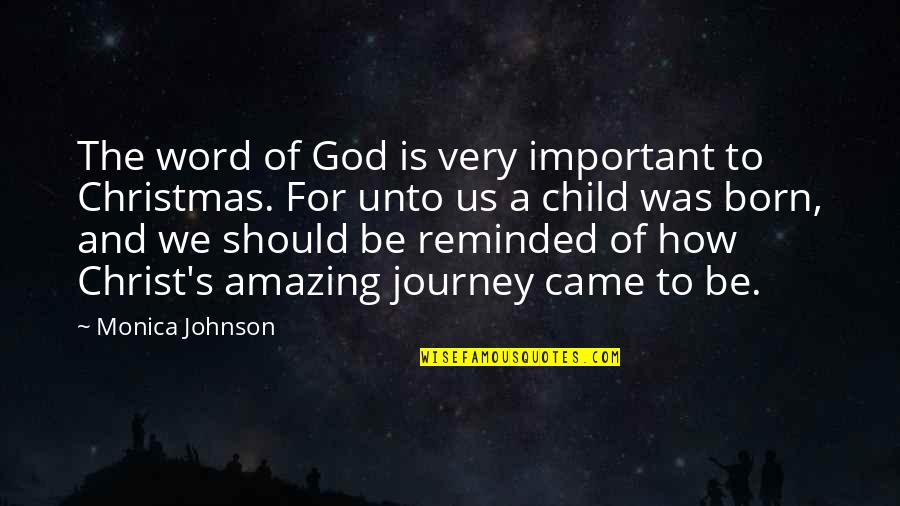 Reckoners Movie Quotes By Monica Johnson: The word of God is very important to