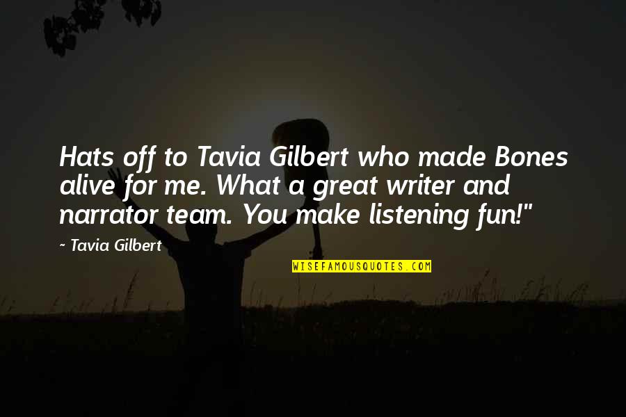 Reclamos Claro Quotes By Tavia Gilbert: Hats off to Tavia Gilbert who made Bones Reclamos Claro Quotes By Tavia Gilbert: Hats off to Tavia Gilbert who made Bones