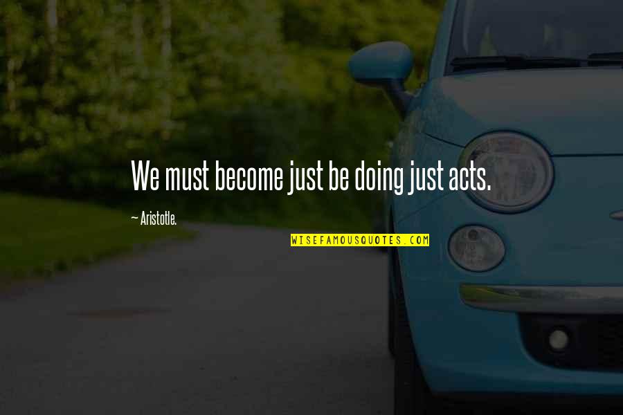 Recognizing Volunteers Quotes By Aristotle.: We must become just be doing just acts. Recognizing Volunteers Quotes By Aristotle.: We must become just be doing just acts.