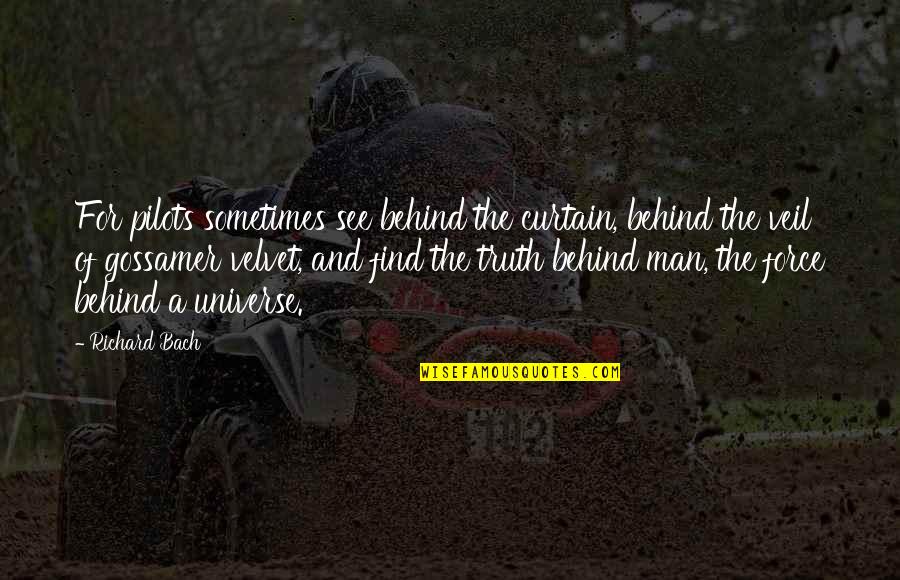 Recojo Conjugation Quotes By Richard Bach: For pilots sometimes see behind the curtain, behind Recojo Conjugation Quotes By Richard Bach: For pilots sometimes see behind the curtain, behind