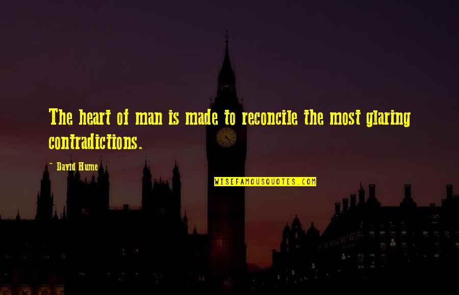 Reconcile Quotes By David Hume: The heart of man is made to reconcile